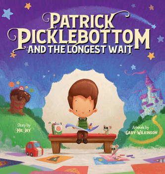Hardcover Patrick Picklebottom and the Longest Wait Book