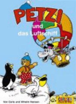 Petzi und das Luftschiff - Book #39 of the Petzi