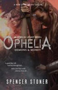 Paperback Ophelia, Demons & Money Book
