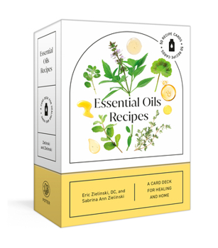 Misc. Essential Oils Recipes: A 52-Card Deck for Healing and Home: 50 Recipes Book