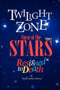 Paperback Twilight Zone Curse of the Stars Volume 1 Resigned to Death Book