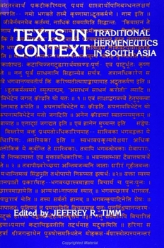 Paperback Texts in Context: Traditional Hermeneutics in South Asia Book