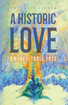 Paperback A Historic Love: An Inevitable Fate Book