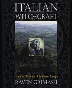 Paperback Italian Witchcraft : The Old Religion of Southern Europe Book