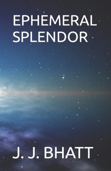 Paperback Ephemeral Splendor Book