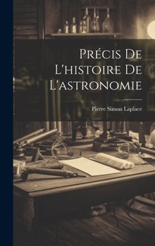 Hardcover Précis De L'histoire De L'astronomie [French] Book