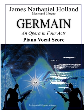 Paperback Germain: An Opera in Four Acts, Vocal Score Book