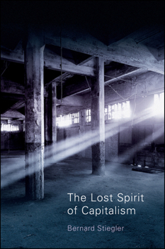 Paperback The Lost Spirit of Capitalism: Disbelief and Discredit, Volume 3 Book