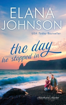 Hardcover The Day He Stopped In: Sweet Contemporary Romance Book