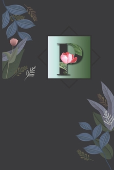 Paperback P: Floral P with Monogram Initial P Notebook Journal 6x9, 110 pages Lined Composition Notebook For Girls, P Journal for m Book