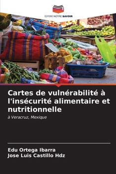 Paperback Cartes de vulnérabilité à l'insécurité alimentaire et nutritionnelle [French] Book