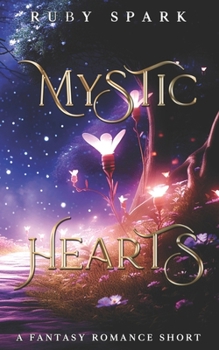 Paperback Mystic Hearts: A Fantasy Romance Short (Bestie Briefs Series) Book