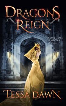 Paperback Dragons Reign: A Novel of Dragons Realm Book