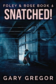 Paperback Snatched! [Large Print] Book