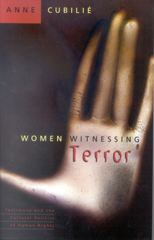 Paperback Women Witnessing Terror: Testimony and the Cultural Politics of Human Rights Book
