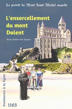 Paperback L'ensorcellement du Mont Dolent [French] Book