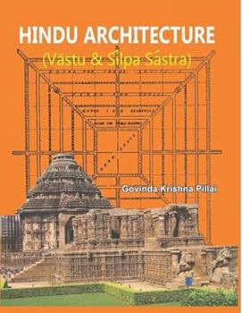 Hardcover Hindu Architecture [Oct 01, 2004] Pillai, Govind Krishna [Unqualified] Book