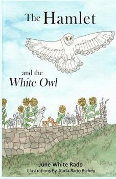 Paperback The Hamlet and the White Owl Book