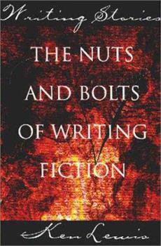 Paperback Writing Stories: The Nuts and Bolts of Writing Fiction Book