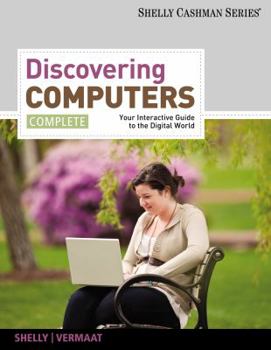 Paperback Discovering Computers, Complete: Your Interactive Guide to the Digital World Book