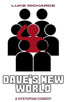 Paperback Dave's New World: A Dystopian Comedy Book