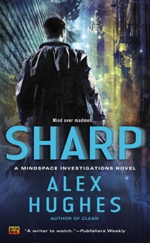 Sharp - Book #2 of the Mindspace Investigations