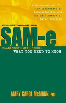 Paperback SAM-e: What You Need to Know (Nutrition Discovery) Book