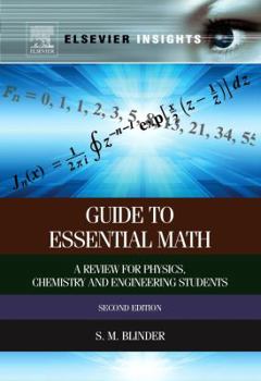 Paperback Guide to Essential Math: A Review for Physics, Chemistry and Engineering Students Book