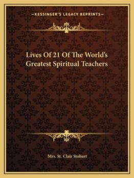 Paperback Lives Of 21 Of The World's Greatest Spiritual Teachers Book