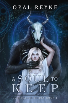 Paperback A Soul to Keep: Duskwalker Brides: book 1 Book