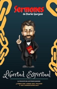 Paperback Sermones de Charles Spurgeon: La Libertad Espiritual [Spanish] Book