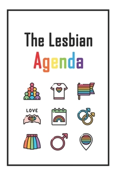 Paperback The Lesbian Agenda: Lined NoteBook 6x9 For You Book