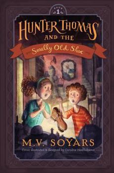 Paperback Hunter Thomas and the Smelly Old Shoe Book