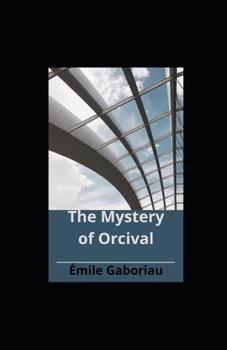 Paperback The Mystery of Orcival illustrated Book