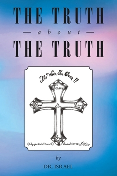 Paperback The Truth About the Truth Book