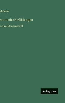 Hardcover Erotische Erzählungen: in Großdruckschrift [German] Book
