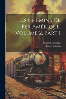 Paperback Les Chemins De Fer Amérique, Volume 2, part 1 [French] Book