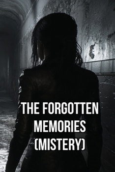 Paperback The Forgotten Memories (Mistery) Book