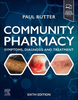 Paperback Community Pharmacy: Symptoms, Diagnosis and Treatment: Symptoms, Diagnosis and Treatment Book