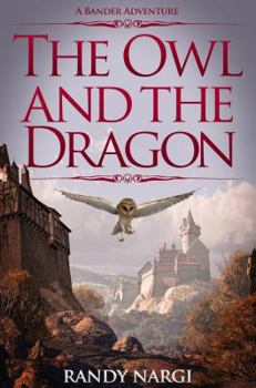 Paperback The Owl and the Dragon: A Bander Adventure Book