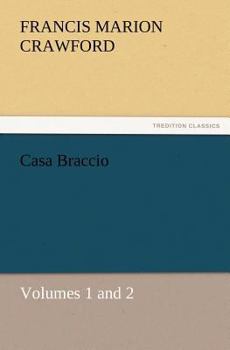 Paperback Casa Braccio, Volumes 1 and 2 Book