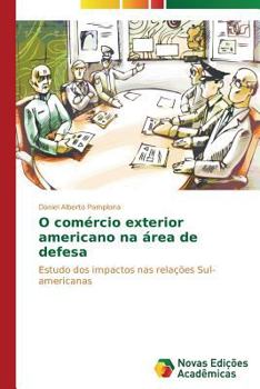 Paperback O comércio exterior americano na área de defesa [Portuguese] Book