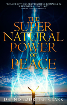 Paperback The Supernatural Power of Peace Book