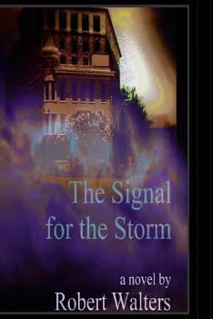 Paperback The Signal For The Storm Book
