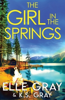 The Girl in the Springs (A Serenity Springs Mystery Series)