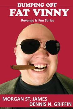 Paperback Bumping Off Fat Vinny: Revenge is Sweet Book