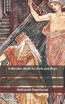 Paperback A Wonder-Book for Girls and Boys Book