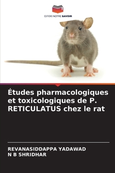 Paperback Études pharmacologiques et toxicologiques de P. RETICULATUS chez le rat [French] Book