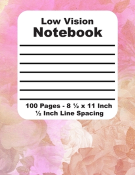 Low Vision Notebook: Bold Lined Paper for the Vision Impaired - Thick Black Line on White Paper - 1/2 Inch Line Spacing - 20 Lines per Page - 8.5 x 11 ... Taking - Pastel Yellow, Pink & Purple Design