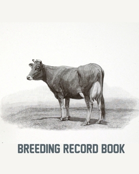 Paperback Breeding Record Book: Cattle Record Book - Calving Record Book - Farm Record Book - Livestock Record Keeping Book - Breeding Record Book - C Book